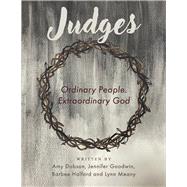 Judges Ordinary People. Extraordinary God. by Dobson, Amy, 9798350914696