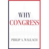 Why Congress by Wallach, Philip A., 9780197814697