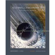 Algebra and Trigonometry with Analytic Geometry, Classic Edition (with CD-ROM and iLrn) by Swokowski, Earl; Cole, Jeffery A., 9780534404697