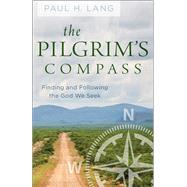 The Pilgrim's Compass by Lang, Paul H., 9780664264697