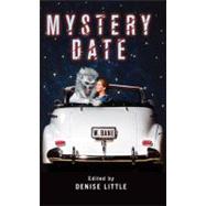 Mystery Date by Little, Denise, 9780756404697