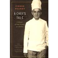 A Chef's Tale by Franey, Pierre, 9780803234697