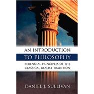 An Introduction to Philosophy by Sullivan, Daniel J., 9780895554697