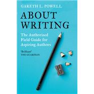 About Writing by Powell, Gareth L., 9781473234697