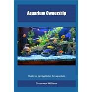 Aquarium Ownership by Williams, Tennessee, 9781505694697