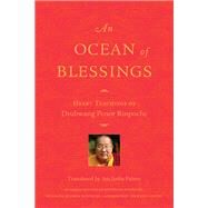 An Ocean of Blessings Heart Teachings of Drubwang Penor Rinpoche by Rinpoche, Penor; Palmo, Ani Jinba, 9781559394697