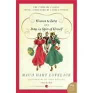 Heaven to Betsy / Betsy in Spite of Herself by Lovelace, Maud Hart, 9780061794698