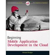 Beginning Mobile Application Development in the Cloud by Rodger, Richard, 9781118034699
