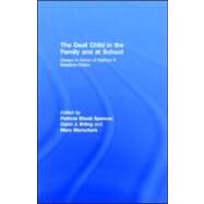 The Deaf Child in the Family and at School by Spencer, Patricia Elizab; Erting, Carol J.; Marschark, Marc, 9781410604699