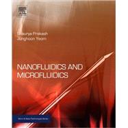 Nanofluidics and Microfluidics: Systems and Applications by Prakash, Shaurya; Yeom, Junghoon, 9781437744699