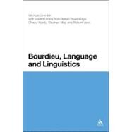 Bourdieu, Language and Linguistics by Grenfell, Michael James, 9781441154699