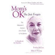 Mom's Ok, She Just Forgets by MCLAY, EVELYN D.YOUNG, ELLEN P., 9781591024699