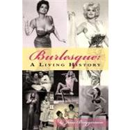Burlesque : A living History by Briggman, Jane, 9781593934699