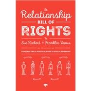 The Relationship Bill of Rights by Rickert, Eve; Veaux, Franklin, 9781944934699