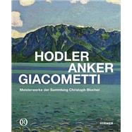 Hodler, Anker, Giacometti by Fehlmann, Marc (CON), 9783777424699