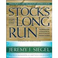 Stocks for the Long Run, 4th Edition The Definitive Guide to Financial Market Returns & Long Term Investment Strategies by Siegel, Jeremy J., 9780071494700