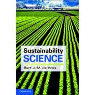 Sustainability Science by Bert J. M. de Vries, 9780521184700