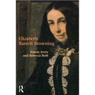 Elizabeth Barrett Browning by Stott; Rebecca, 9780582404700