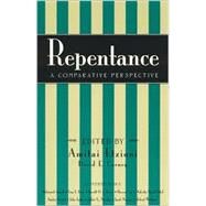 Repentance : A Comparative Perspective by Etzioni, Amitai; Carney, David, 9780847684700