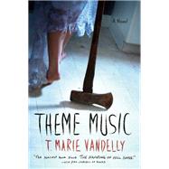 Theme Music by Vandelly, T. Marie, 9781524744700