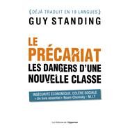 Le prcariat - Les dangers d'une nouvelle classe by Guy Standing, 9782360754700