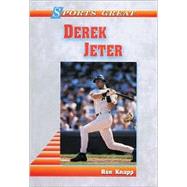 Sports Great Derek Jeter by Knapp, Ron, 9780766014701