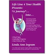 Life Line 4 Your Health by Ingram, Linda Ann, 9781412004701