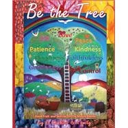 Be the Tree by Partlow, Daniel G., 9781522754701
