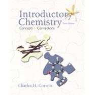 Introductory Chemistry : Concepts and Connections by Corwin, Charles H., 9780130874702