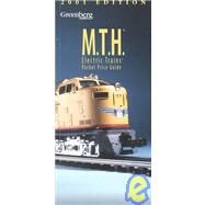 Greenberg's Pocket Price Guide 2001 : M.T.H. Electric Trains by Johnson, Kent J., 9780897784702