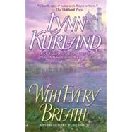 With Every Breath by Kurland, Lynn (Author), 9780515144703