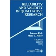 Reliability and Validity in Qualitative Research by Jerome Kirk, 9780803924703