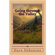Going Through the Valley by Osbourne, Dave Oliver, 9781503094703