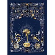 Neurocomic A Comic About the Brain by Ros, Hana; Farinella, Matteo, 9781907704703