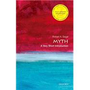 Myth: A Very Short Introduction by Segal, Robert A., 9780198724704