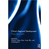 China's Regional Development: Review and Prospect by Lu; Ming, 9780415524704