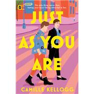 Just as You Are A Novel by Kellogg, Camille, 9780593594704