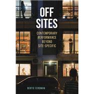 Off Sites by Ferdman, Bertie, 9780809334704
