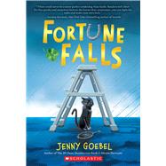Fortune Falls by Goebel, Jenny, 9781338134704