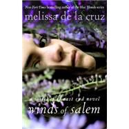 Winds of Salem A Witches of East End Novel by de la Cruz, Melissa, 9781401324704