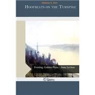Hoofbeats on the Turnpike by Wirt, Mildred A., 9781505994704
