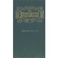 Emancipation Proclamation by Lincoln, Abraham, 9781557094704