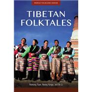 Tibetan Folktales by Yuan, Haiwang; Kunga, Awang; Li, Bo, 9781610694704