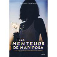 Les menteurs de Mariposa by Jennifer Mathieu, 9782408014704