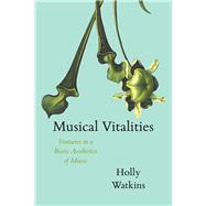 Musical Vitalities by Watkins, Holly, 9780226594705