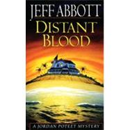Distant Blood by ABBOTT, JEFF, 9780345394705