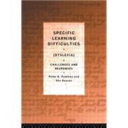 Specific Learning Difficulties (Dyslexia): Challenges and Responses by Pumfrey; PETER D, 9780415064705