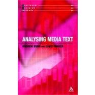 Analysing Media Texts by Burn, Andrew; Parker, David, 9780826464705