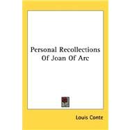 Personal Recollections of Joan of Arc by Conte, Louis, 9781432624705
