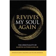 Revives My Soul Again by Baldwin, Lewis V.; Anderson, Victor, 9781506424705